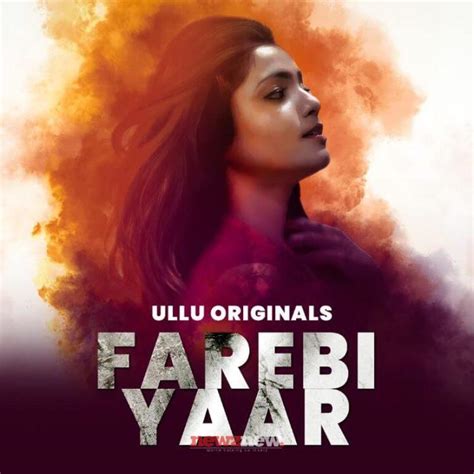 web series farebi yaar cast|Farebi Yaar (Ullu) Web Series Story, Cast, Real。